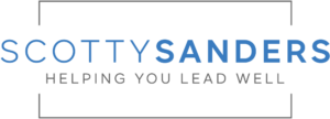 Scotty Sanders - author, speaker, and international leadership consultant Scotty Sanders - author, speaker, and international leadership consultant